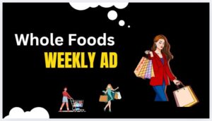 Whole Foods Weekly Ad