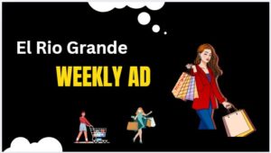 El Rio Grande Weekly Ad