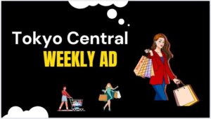 Tokyo Central Weekly Ad (11/20/25 – 11/26/25) Preview