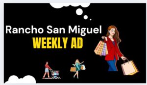 Rancho San Miguel Weekly ad