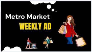 Metro Market Weekly Ad