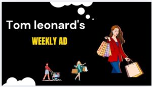 Tom leonard's weekly ad