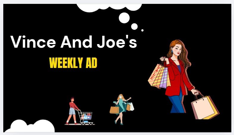 Vince And Joe's weekly ad