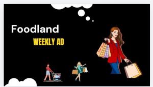 Foodland Weekly ad